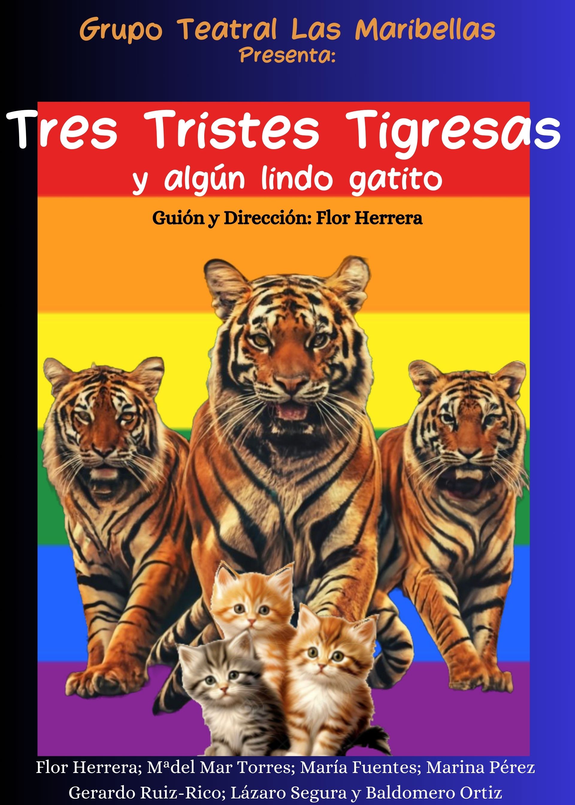 Tres tristes tigresas y algún lindo gatito